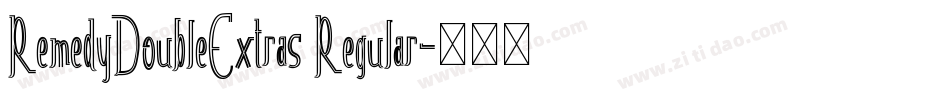 RemedyDoubleExtras Regular字体转换